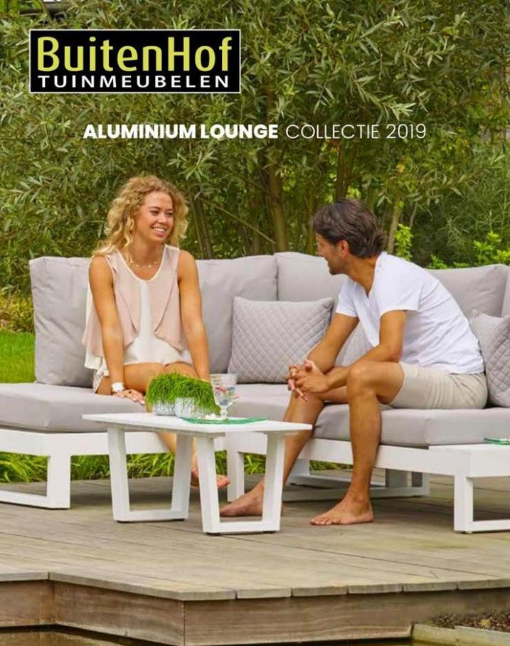 Aluminium Loungesets  - Collectie 2019 . Buitenhof Tuinmeubelen. Week 24 (2020-01-12-2020-01-12)