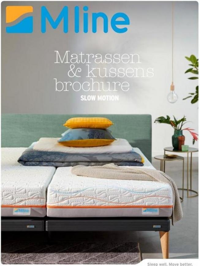 Matrassen & Kussens Brochure - Slow Motion . MLINE. Week 42 (2019-12-31-2019-12-31)