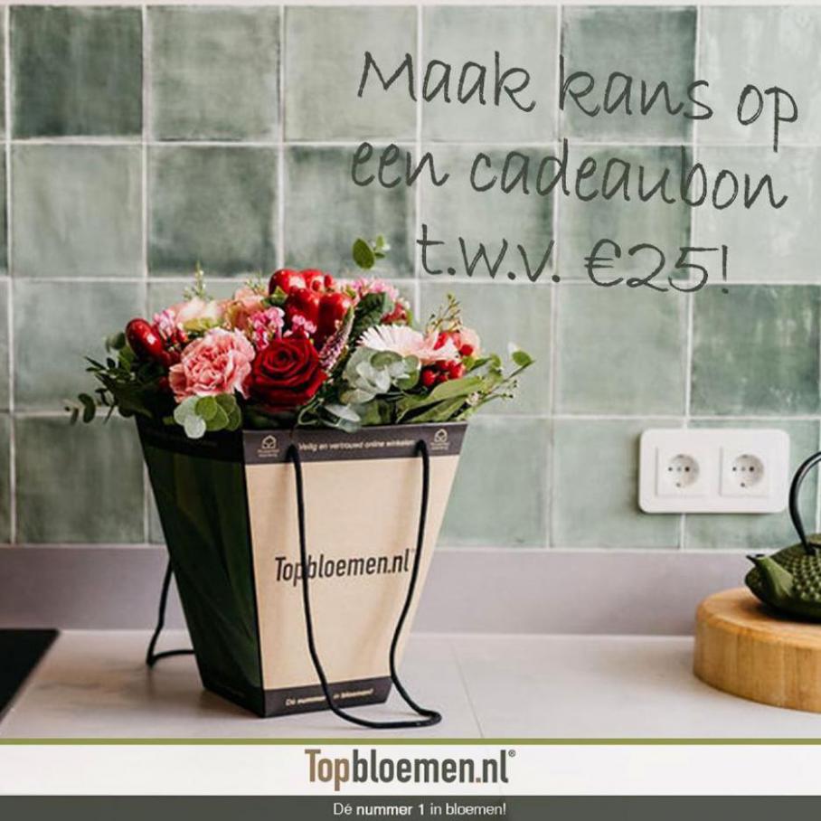 Wil jij kans maken op een Topbloemen.nl cadeaubon t.w.v. €25,-? . Topbloemen. Week 39 (-)