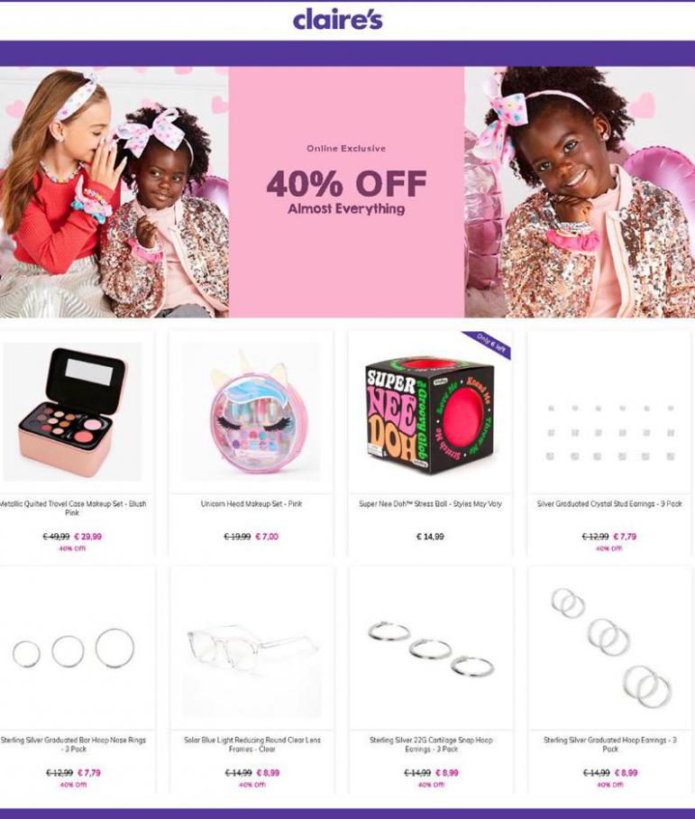 40% OFF everything! . Claire's. Week 4 (2021-02-09-2021-02-09)