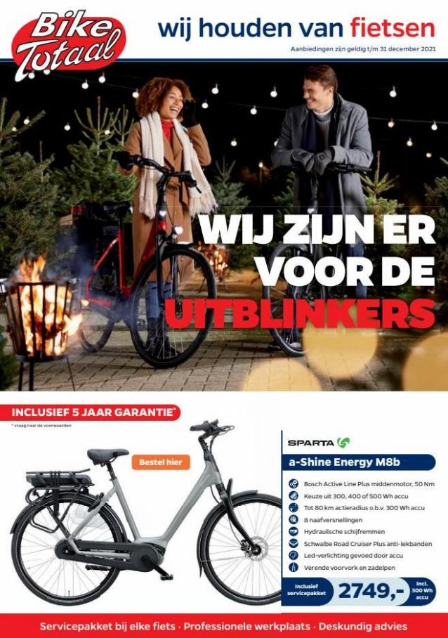 WIJ ZIJN ER VOOR DE UITBLINKERS. Bike Totaal (2021-12-31-2021-12-31)