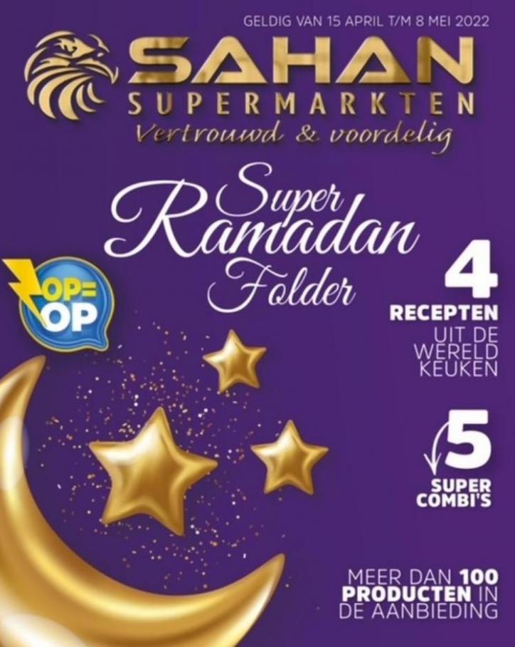 Super Ramadan Folder Sahar Supermarkten. Sahan Supermarkten (2022-05-08-2022-05-08)