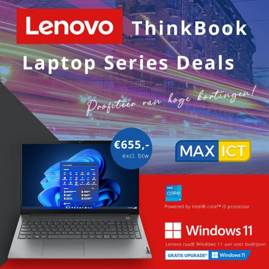 Lenovo Thinkbooks de scherpste prijs! Max ICT. Max ICT. Week 23 (2022-06-30-2022-06-30)