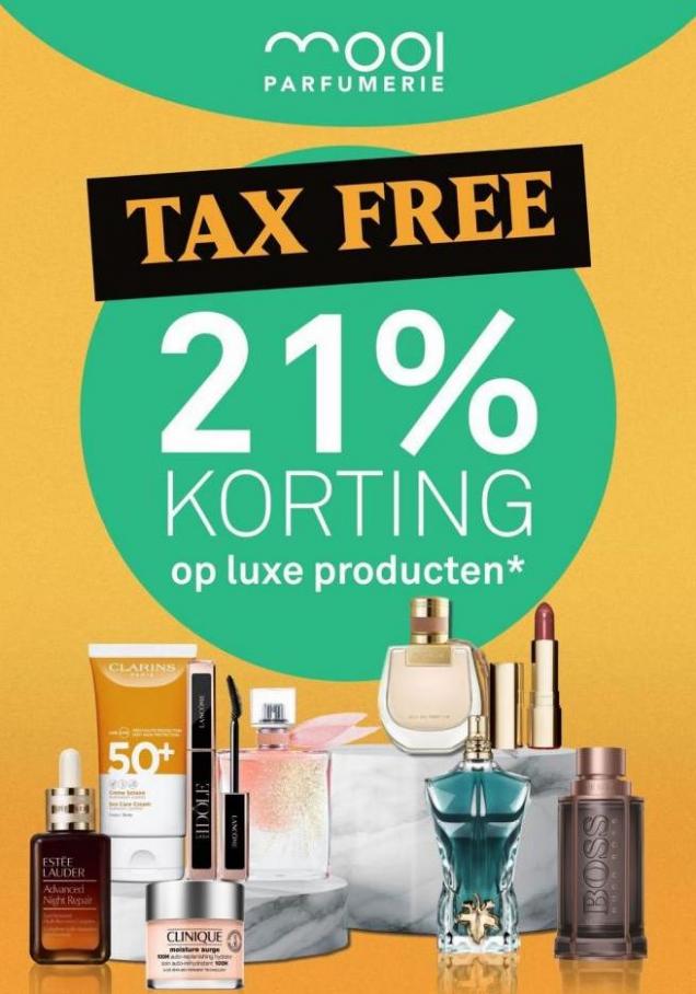 TAX FREE 21% korting Mooi parfumerie. Mooi parfumerie. Week 25 (2022-07-10-2022-07-10)