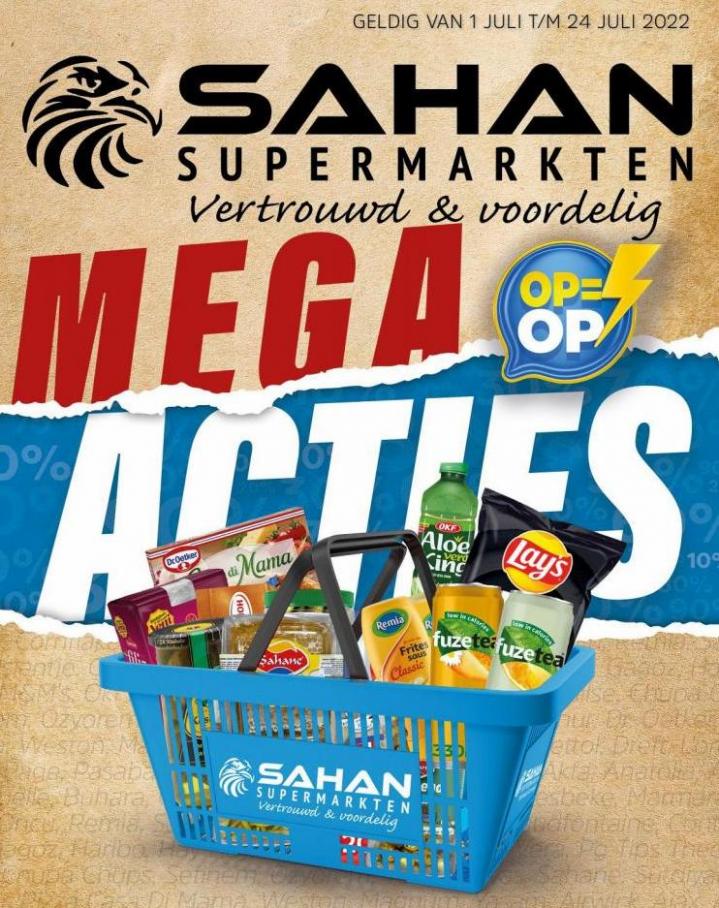 Mega Acties. Sahan Supermarkten (2022-07-24-2022-07-24)