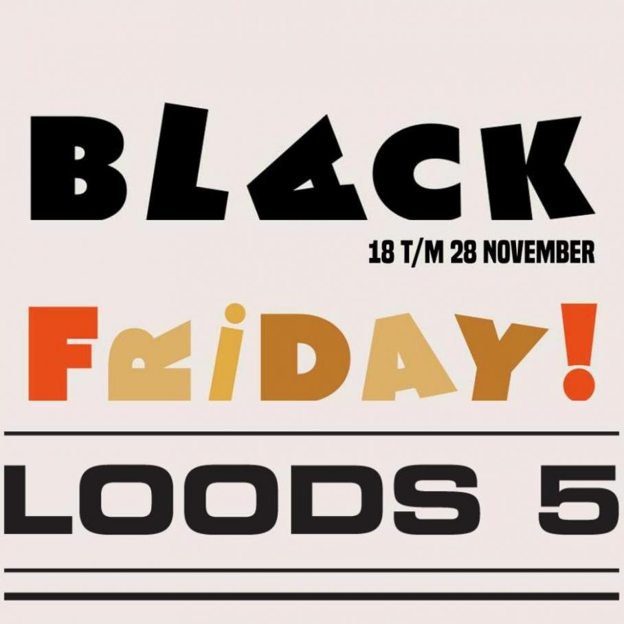 Black Friday!. Loods 5. Week 47 (2022-11-27-2022-11-27)