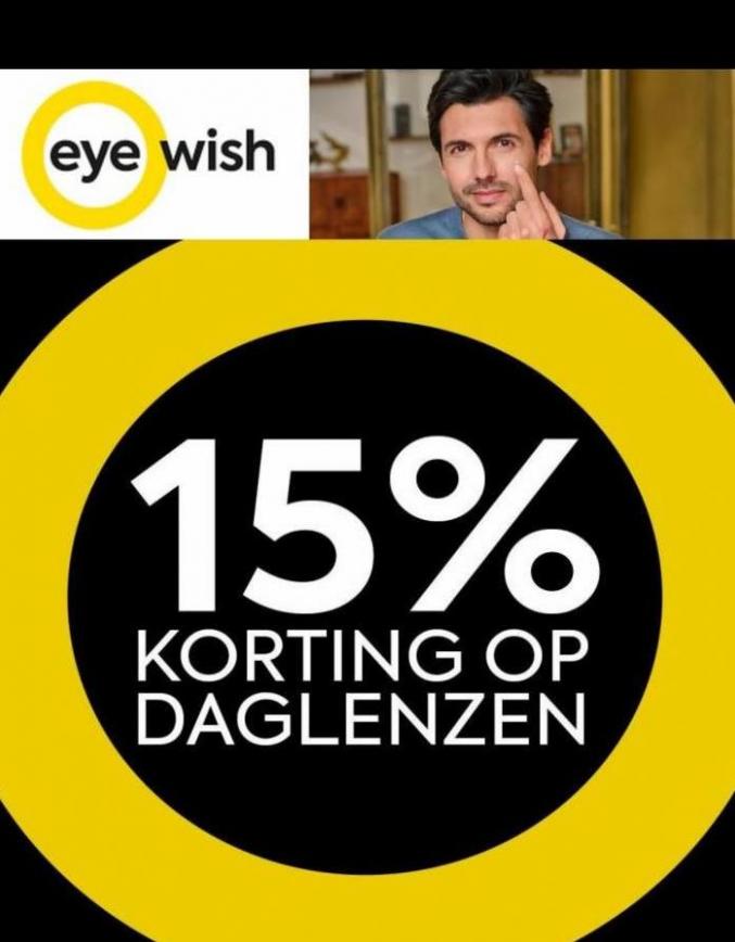 15% Korting op Daglenzen. Eye Wish Opticiens. Week 11 (2023-03-27-2023-03-27)