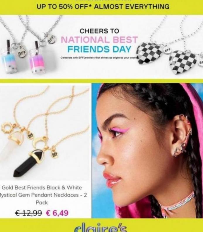 Up to 50% Off*. Claire's. Week 22 (2023-06-06-2023-06-06)